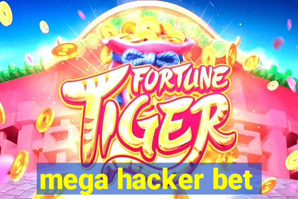 mega hacker bet